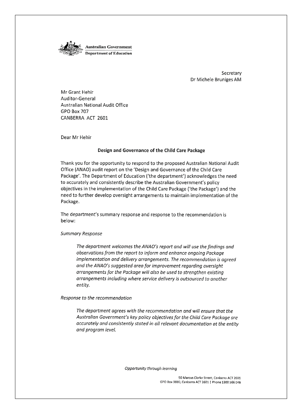 Page one of the response from the Department of Education. You can find a summary of the response in the summary and recommendation chapter of this report.