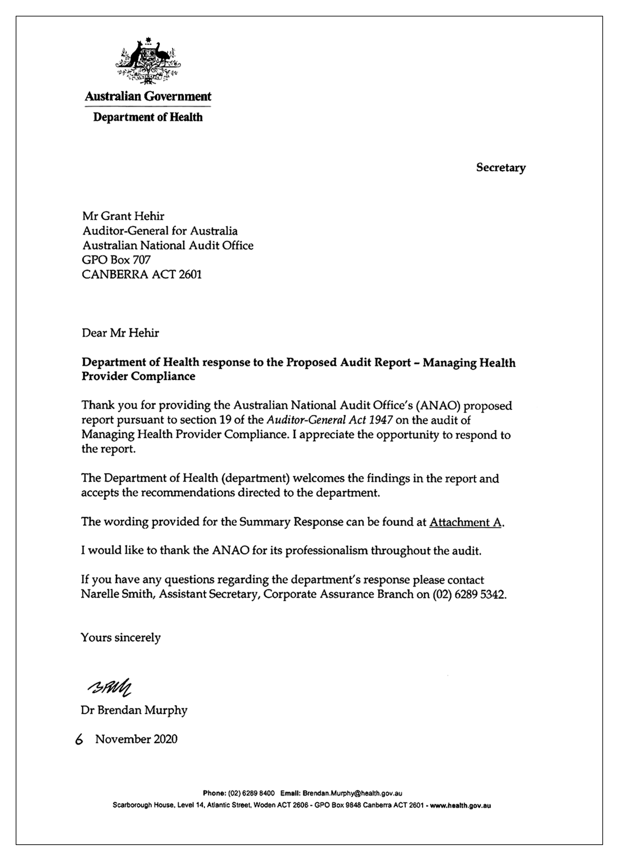 Response from the Secretary of the Department of Health, Dr Brendan Murphy. See Summary of entity response in the Summary and recommendations chapter for a summary of the response. 