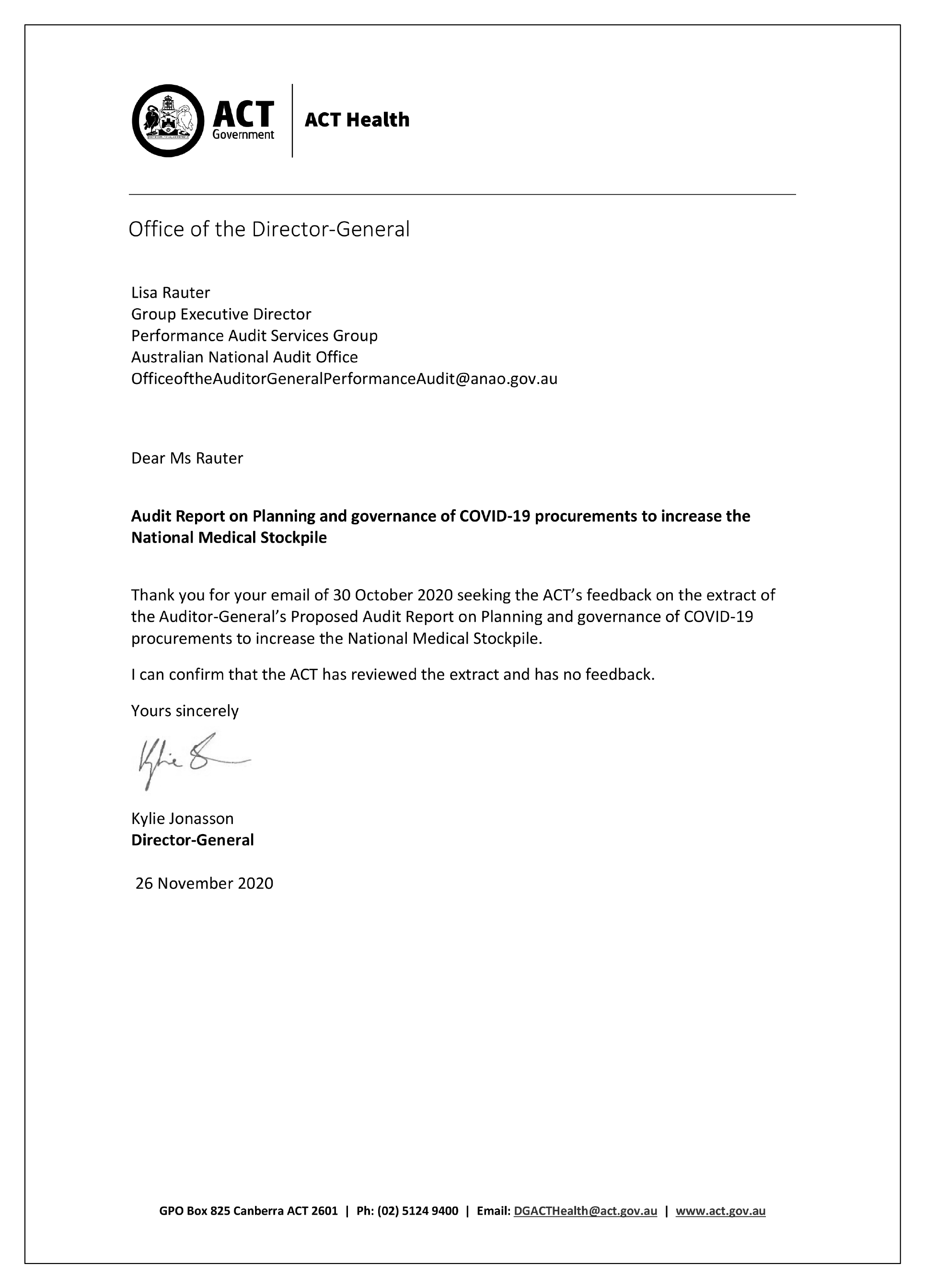 Response from the Director-General of the ACT Health Directorate. Response from the Director-General of the ACT Health Directorate.