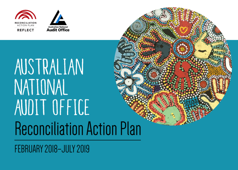 Australian National Audit Office Reconciliation Action Plan February 2018 to July 2019